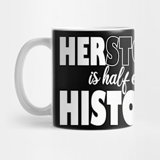 her story is half of history Mug